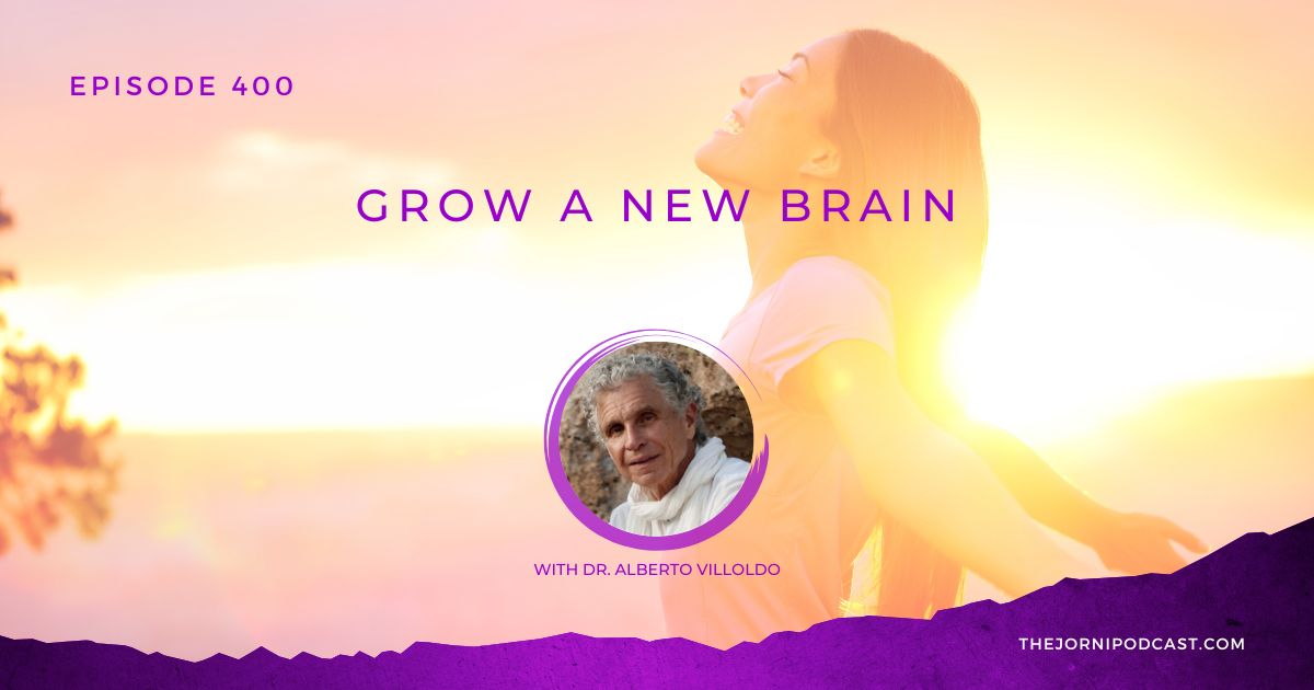 Episode 400 Dr. Alberto Villoldo